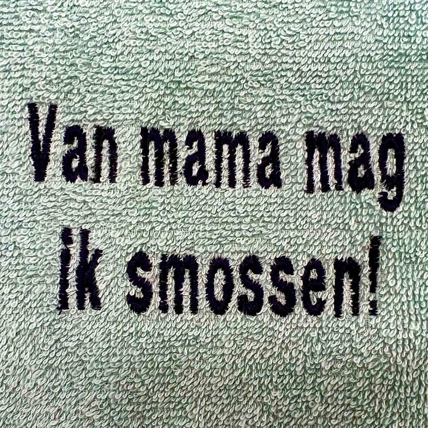 Gepersonaliseerde slab 'Van ... mag ik knoeien/smossen!' - geborduurd